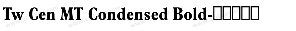 Tw Cen MT Condensed Bold字体转换